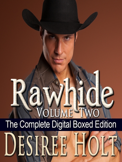 Title details for Rawhide, Volume 2 by Desiree Holt - Wait list